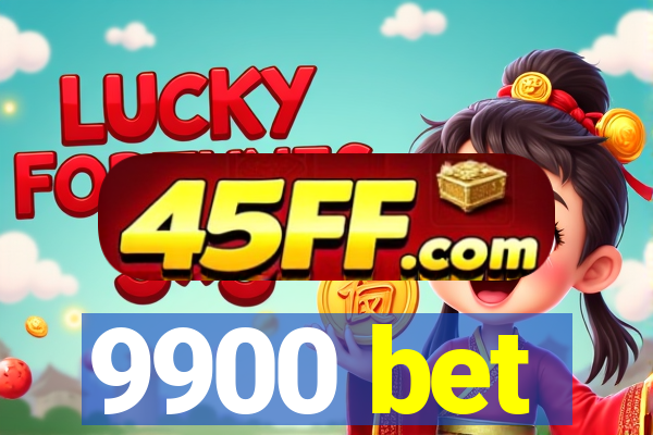 9900 bet